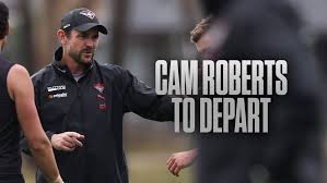 Cam Roberts to depart Essendon | More changes at Bombers with assistant coach to leave at season’…